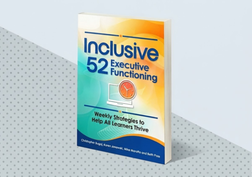 A book titled Inclusive 52 Executive Functioning: Weekly Strategies to Help All Learners Thrive stands upright on a white and gray dotted surface. The cover features colorful text and a laptop with a clock illustration.